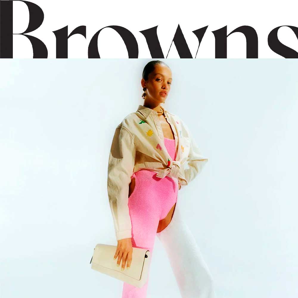 BROWNS Luxury Fashion Store For Highly Curated Designer Labels