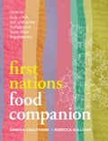 Book cover of the First Nations Food Companion by Damien Coulthard and Rebecca Sullivan