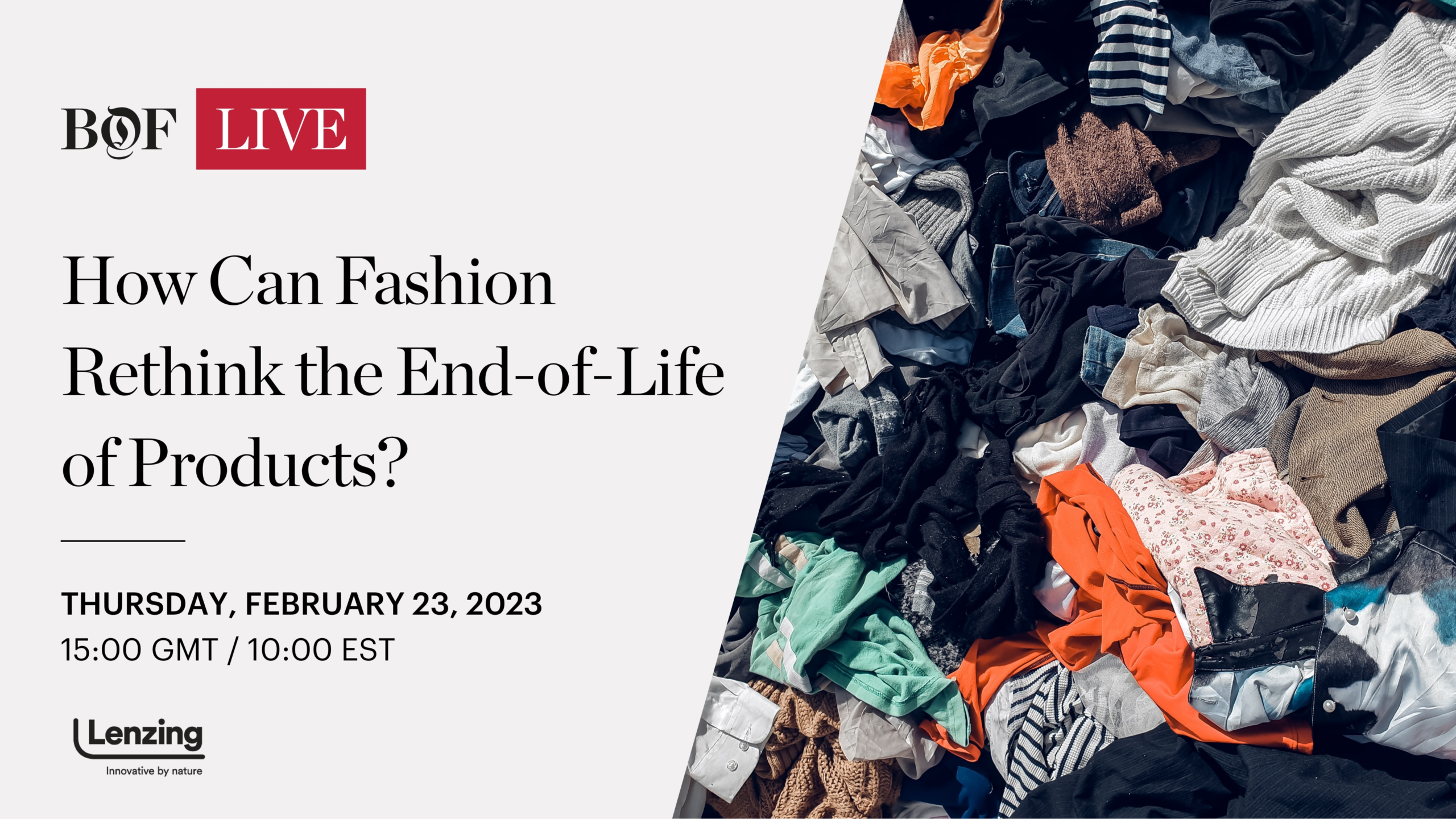 BoF LIVE | How Can Fashion Rethink the End-of-Life of Products?