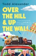 Over the Hill and Up the Wall by Todd Alexander