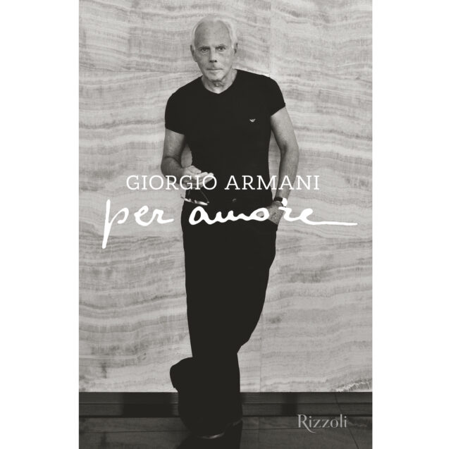 Giorgio Armani Holds a Mirror To His Life In a New Memoir