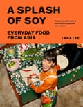 Cover of cook A Splash of Soy by Lara Lee