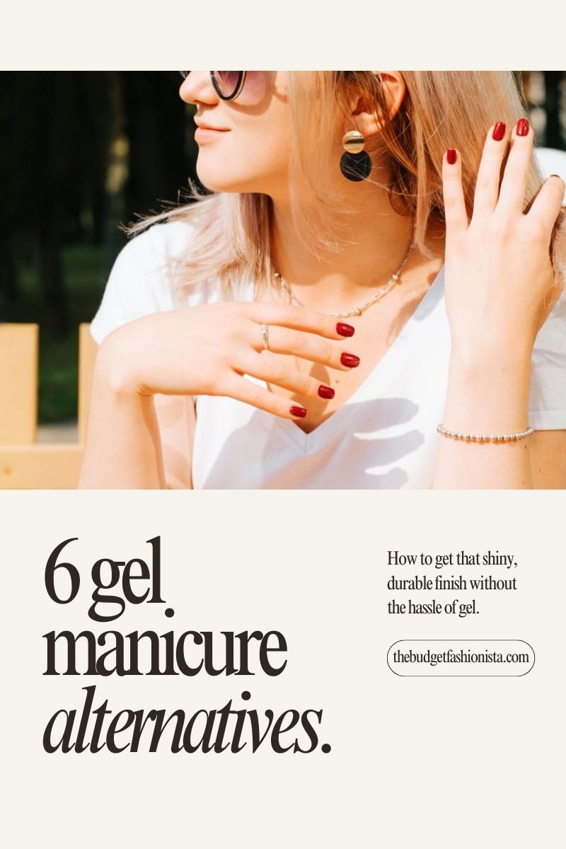 6 gel manicure alternatives.