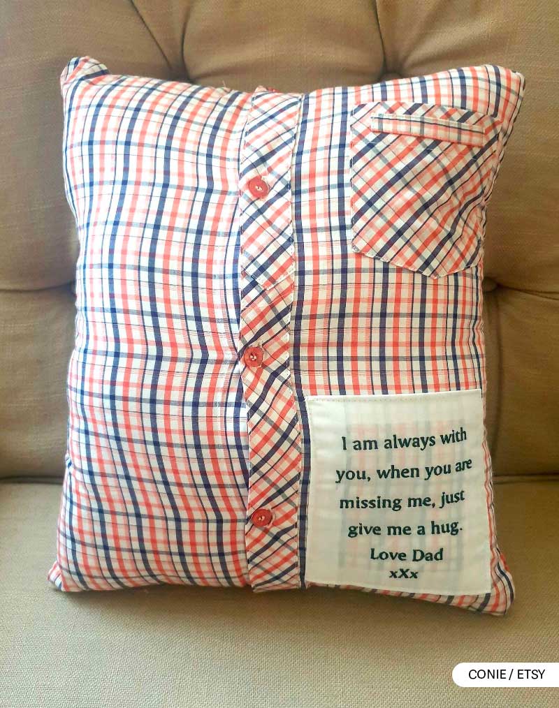 Plaid shirt memory pillow with loving message from Dad sewn into the fabric.