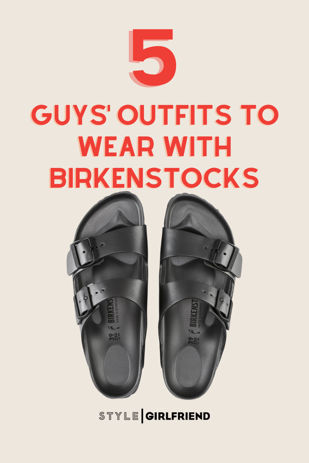men's birkenstock sandals outfits