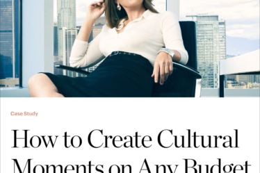 Case Study | How to Create Cultural Moments on Any Budget