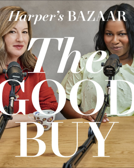 Harper’s Bazaar Debuts New Podcast ‘The Good Buy’