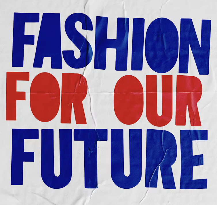 A poster that says Fashion For Our Future in red, white and blue.